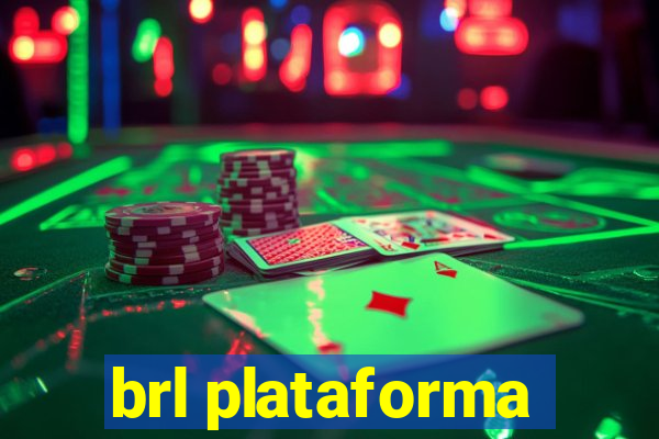 brl plataforma